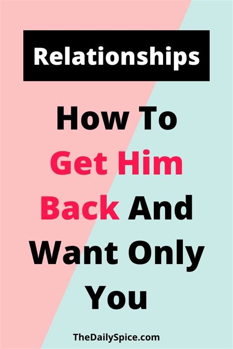 how to get him back the correct way real tips and strategies to get your ex back for good Reader