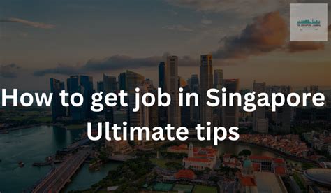 how to get job in singapore for foreigners