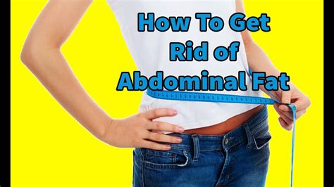 how to get rid of abdominal fat