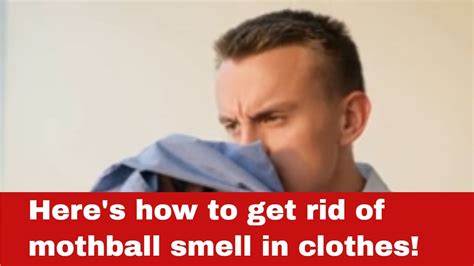 how to get rid of mothball smell in clothes