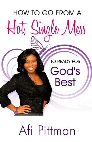 how to go from a hot single mess to ready for gods best Doc