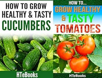 how to grow healthy and tasty tomatoes how to ebooks book 46 Kindle Editon