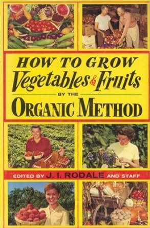 how to grow vegetables and fruits by the organic method PDF