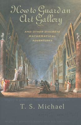 how to guard an art gallery and other discrete mathematical adventures Doc