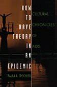 how to have theory in an epidemic cultural chronicles of aids series q Kindle Editon