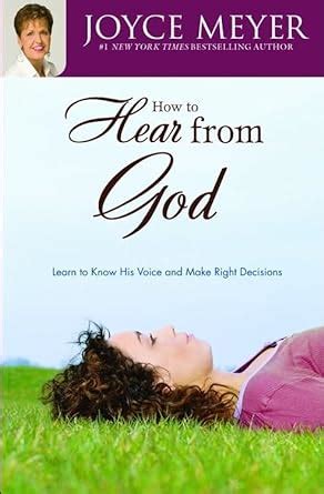 how to hear from god learn to know his voice and make right decisions PDF