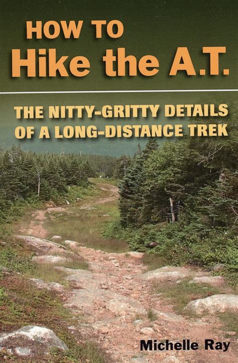 how to hike the a t the nitty gritty details of a long distance trek Doc