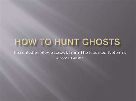 how to hunt ghosts how to hunt ghosts Kindle Editon