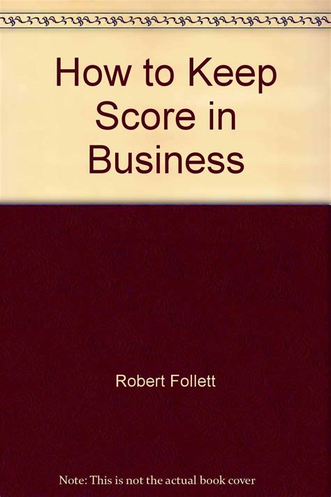 how to keep score in business by robert jr follett PDF