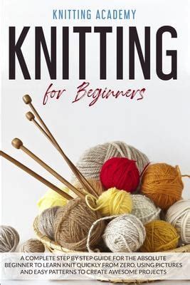 how to knit a complete guide for absolute beginners Reader