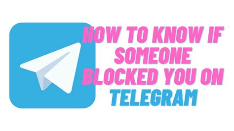 how to know if you are blocked on telegram