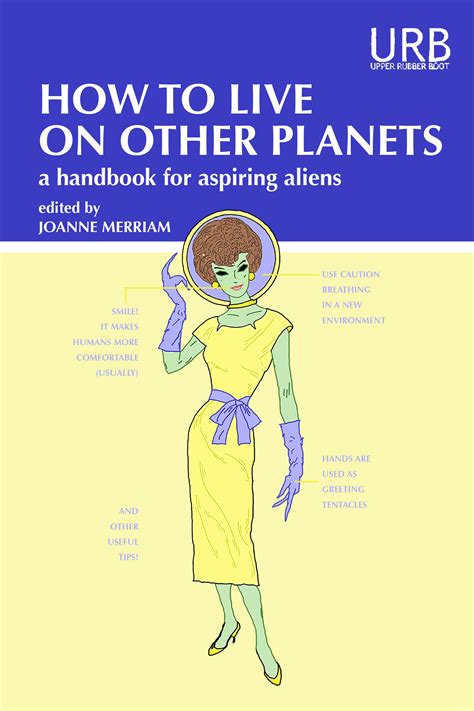 how to live on other planets a handbook for aspiring aliens PDF