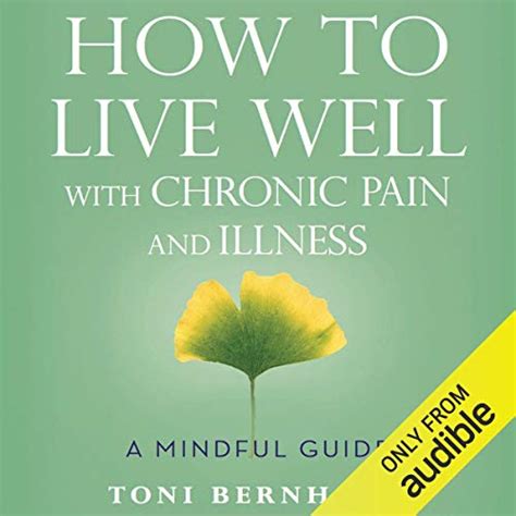 how to live well with chronic pain and illness a mindful guide Kindle Editon
