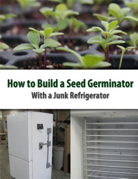 how to make a seed germinator from a junk refrigerator Doc