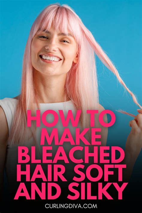 how to make bleached hair soft and silky