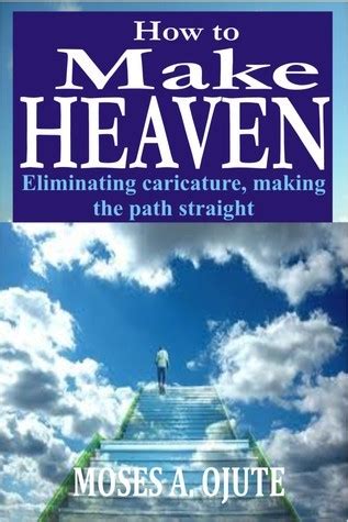 how to make heaven eliminating caricature making the path straight Epub