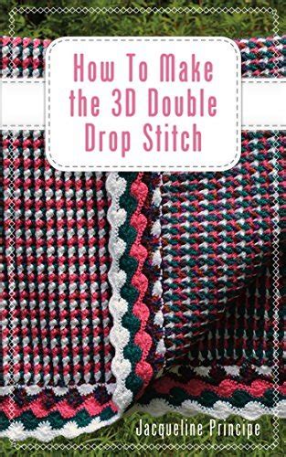 how to make the 3d double drop stitch Epub