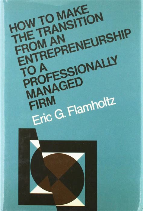 how to make the transition from an entrepreneurship to a professionally managed firm jossey bass management Kindle Editon