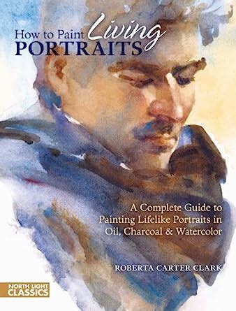 how to paint living portraits north light classics Reader