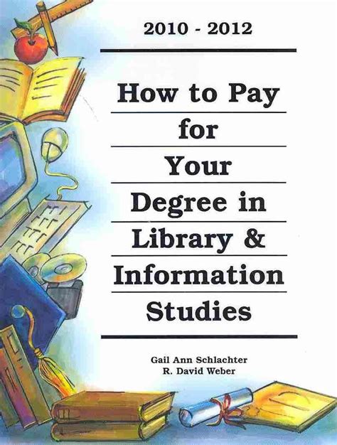 how to pay for your degree in library and information studies 2010 2012 Kindle Editon