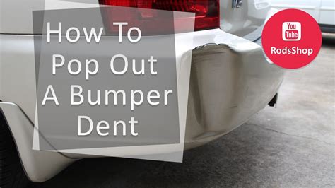 how to pop out a dent in a bumper Reader