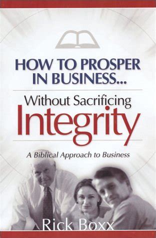 how to prosper in business without sacrificing integrity Epub