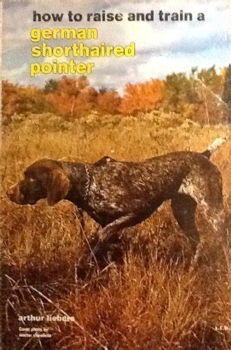 how to raise and train a german shorthaired pointer Reader