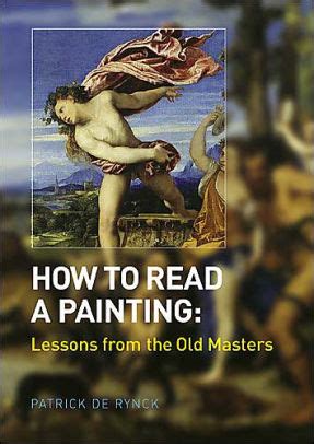 how to read a painting lessons from the old masters Epub
