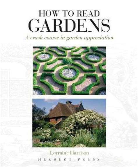 how to read gardens a crash course in garden appreciation Epub