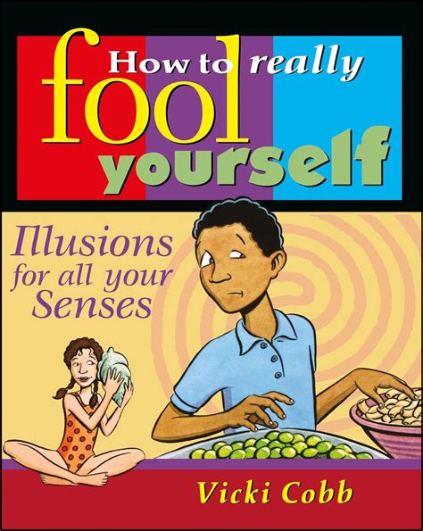 how to really fool yourself illusions for all your senses Kindle Editon
