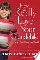 how to really love your grandchild in an ever changing world Reader