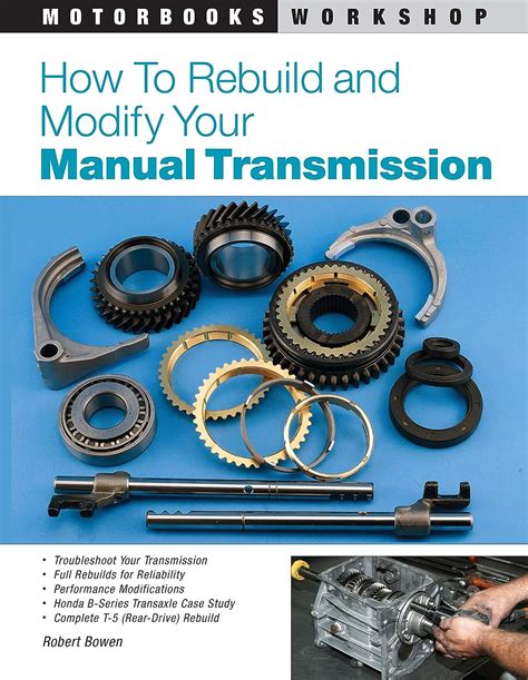 how to rebuild and modify your manual transmission motorbooks workshop Doc