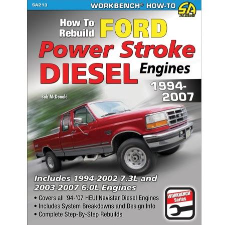 how to rebuild ford power stroke diesel engines 1994 2007 workbench how to Reader