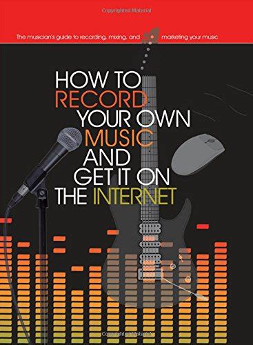 how to record your own music and get it on the internet music bibles Reader