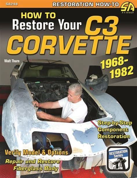 how to restore your c3 corvette 1968 1982 restoration how to Epub