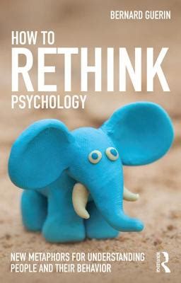 how to rethink psychology new metaphors for understanding people and their behavior Epub