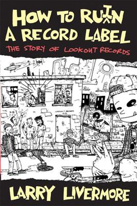 how to ruin a record label the story of lookout records Reader