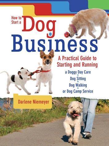 how to run a dog business how to run a dog business Kindle Editon