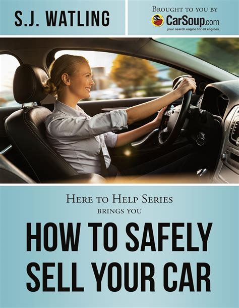 how to safely sell your car brought to you by carsoup com Kindle Editon