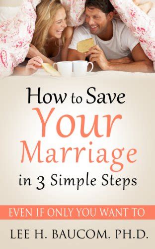 how to save your marriage in 3 simple steps even if only you want to Doc