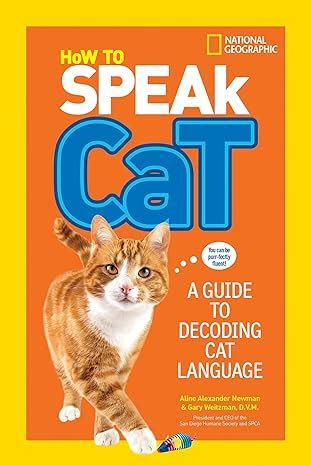 how to speak cat a guide to decoding cat language Kindle Editon