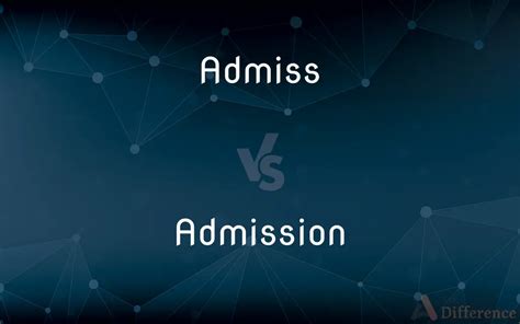 how to spell admission