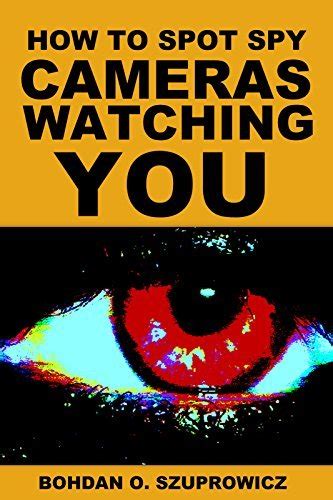 how to spot spy cameras watching you Doc