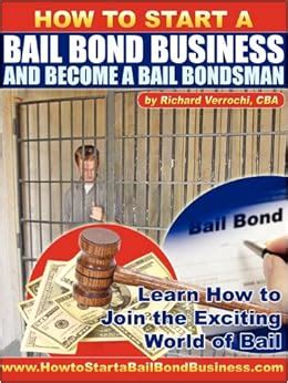 how to start a bail bond business and become a bail bondsman Doc