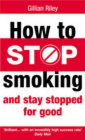 how to stop smoking and stay stopped for good Kindle Editon