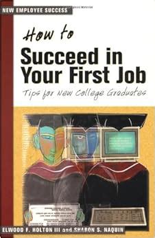 how to succeed in your first job how to succeed in your first job Kindle Editon