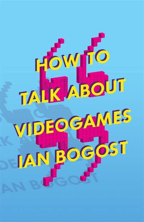how to talk about videogames electronic mediations Epub