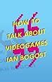 how to talk about videogames electronic mediations Epub