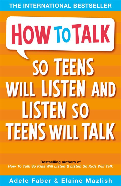 how to talk so teens will listen and listen so teens will talk PDF