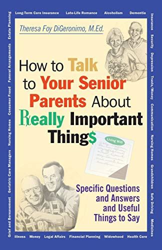 how to talk to your senior parents about really important things Doc